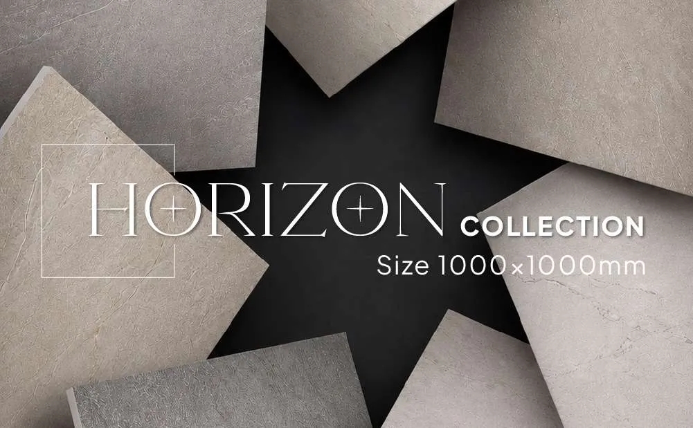 HORIZON 2026 - RA MẮT KÍCH THƯỚC 1000x1000MM BỀ MẶT MATT