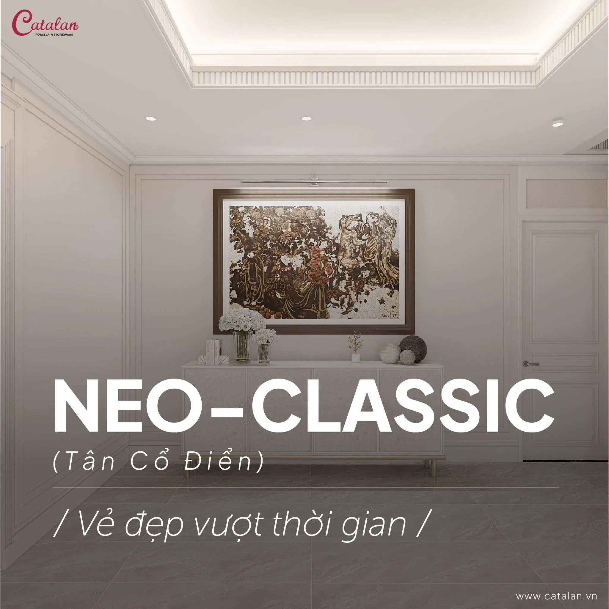PHONG CÁCH TÂN CỔ ĐIỂN (NEO-CLASSIC) VÀ ỨNG DỤNG TRONG THIẾT KẾ NỘI THẤT